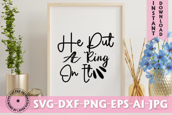 He Put a Ring on It SVG Design: Capturing Commitment Through Creative Digital Art