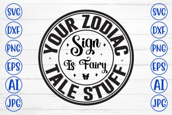 Your Zodiac Sign is Fairy Tale Stuff SVG: A Practical Resource for Creatives and Entrepreneurs